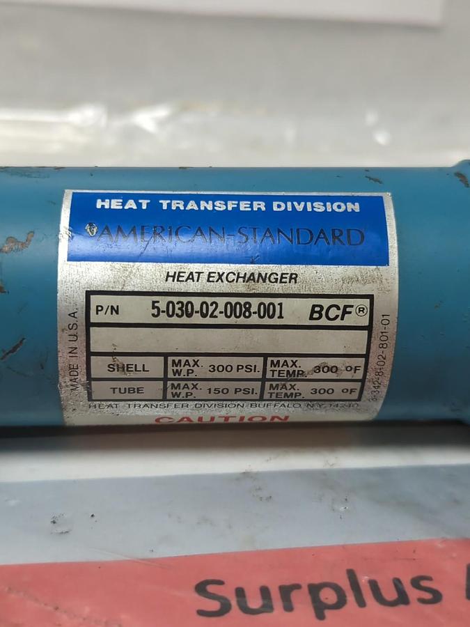 Used AMERICAN STANDARD,5-030-02-008-001,HEAT EXCHANGER 150-300PSI 300°F USED