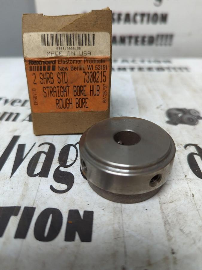 REXNORD,7300215,2 SHRB STD STRAIGHT BORE HUB ROUGH BORE NOS