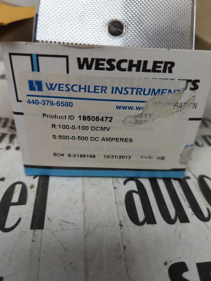 WESCHLER,19505472 R:100-0-100DCMV S:500-0-500DC,PANEL METER NOS