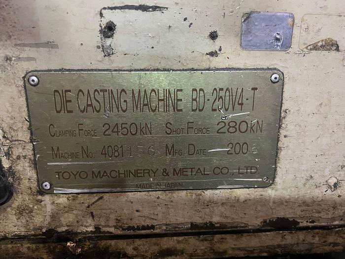 Used Year 2006 Toyo  BD-250V4-T Die Casting Machine