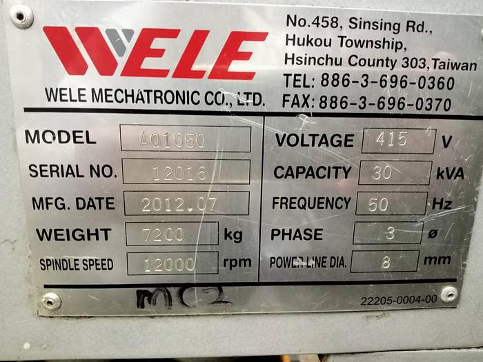 Used Wele AQ1050 Vertical Machining Centers Year 2012