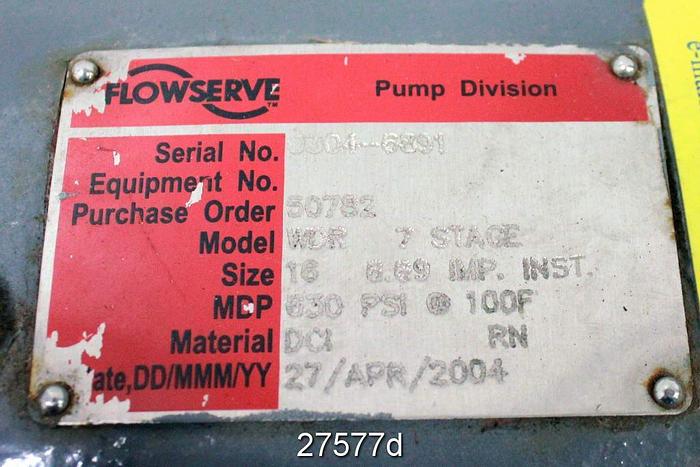 Used Flowserve WDR 7-STAGE Flowserve 7-Stage Hi Pressure Pump, P.O. 50782, Model Wdr- 7 Stage, Size 16, 6.69" Impeller, 630 Psi @ 100˚ F. #27577