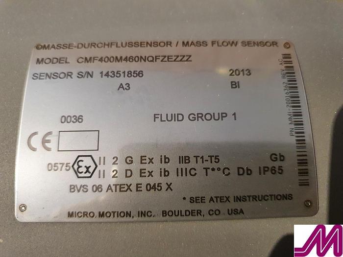 2013 Micromotion CMF400 Mass Flow Sensor M460NQFZEZZZ Atex Rated with Transmitter 2700R12BEZEZZZ
