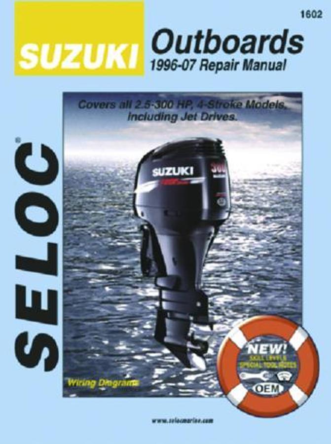 Marine Manual for Suzuki Outboards - All 4 Stroke, incl. Jet Drives - 2.5-300hp. - 1996-2007