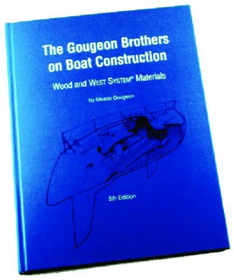Gougeon Brothers On Boat Construction Book