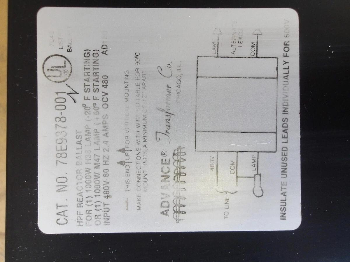 Used ADVANCE 78E9378-001 BALLAST 1000 WATT, #620237G NEW