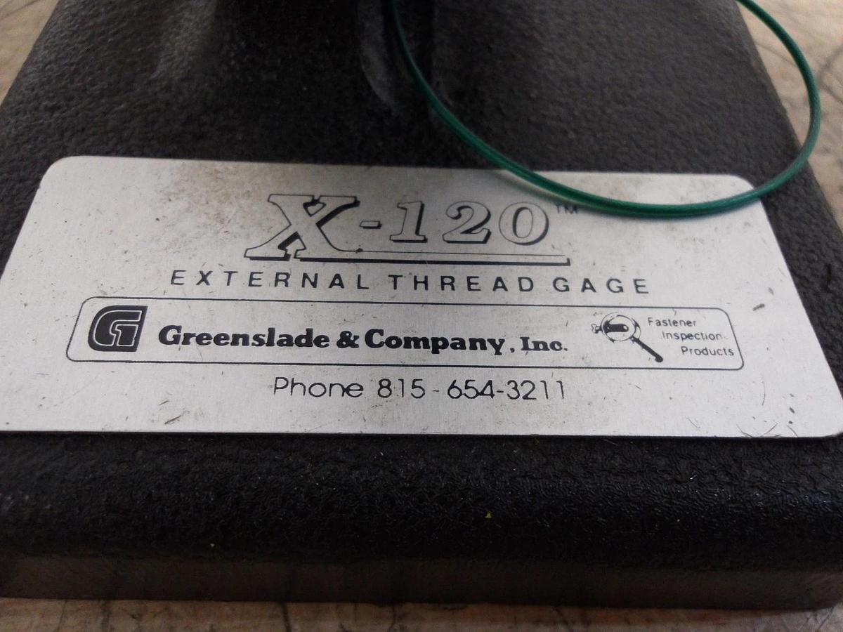 Used GREENSLADE X-120 EXTERNAL THREAD GAGE, #813259G USED