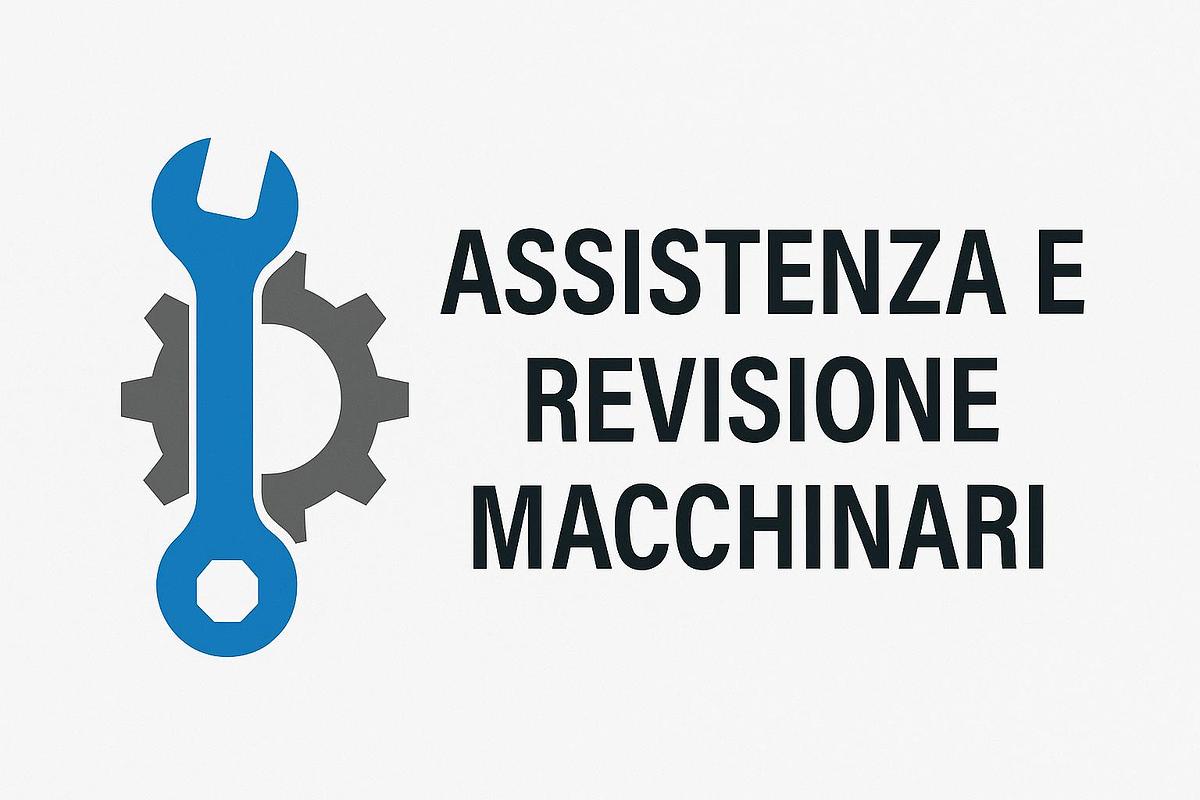 Usato ASSISTENZA TECNICA E REVISIONE MACCHINARI