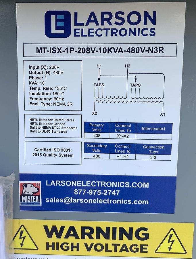 Unused Larson Electronics  Model MT-ISX-1P-208V-10KVA-480V-N3R Transformer