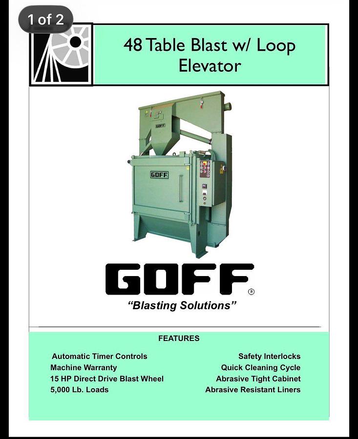 Used Goff 48 table blast machine w/ loop elevator
