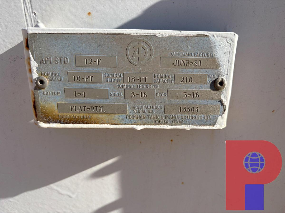 Used Permian tank co. 15’h x 10’dia 210 barrel vertical flat bottom storage tank