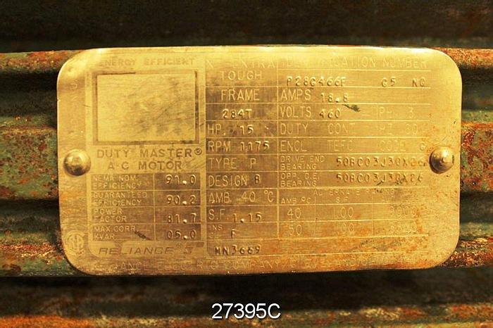 Used Reliance P28C466E Ac Motor, 15 Hp, 1175 Rpm, 460V, Frame 284T, S.F. 1.15, 18.8 Amps, 60Hz,  3 Phase, Tefc, Continuous Duty, Type P #27395