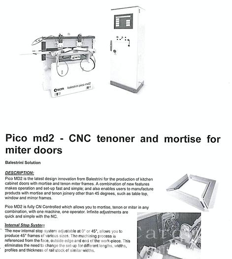 Used Ballestrini Pico MD2 CNC Tenoner and Mortiser Machine