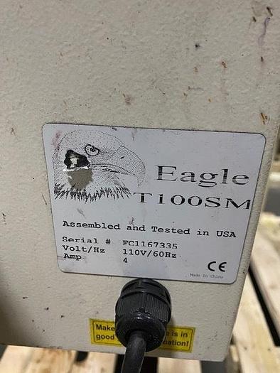 Used EAGLE MDL. T100SM CASE SEALER - PENDING ALS