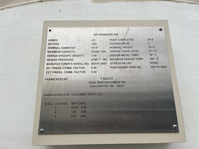 Used 25,000 GALLON T BAILEY A36 STEEL TANK 24' TALL 14' DIAMETER MANUFACTURED 2018