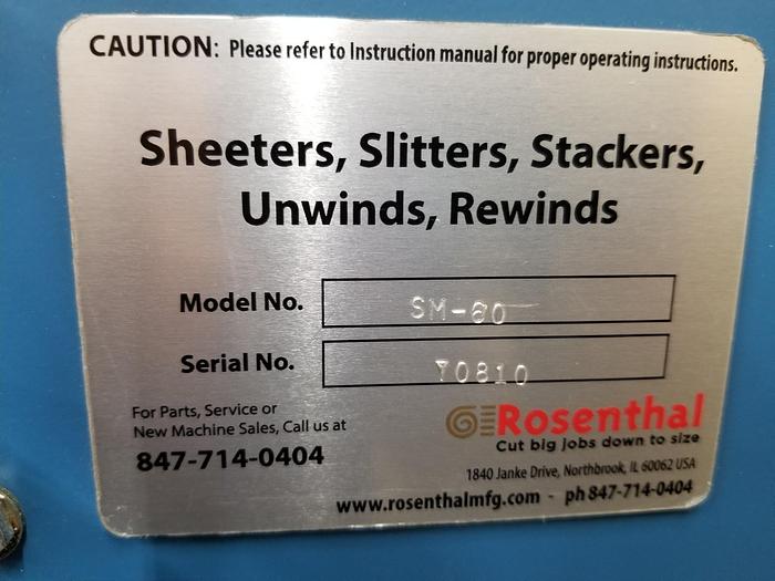 Used 60" ROSENTHAL SHEETMASTER MODEL SM-60 MANUFACTURED 2017 - PENDING SALE JF