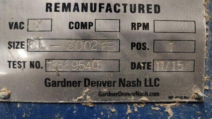 Used NASH SIZE CL3002 FF VACUUM PUMP REMANUFACTURED 2015