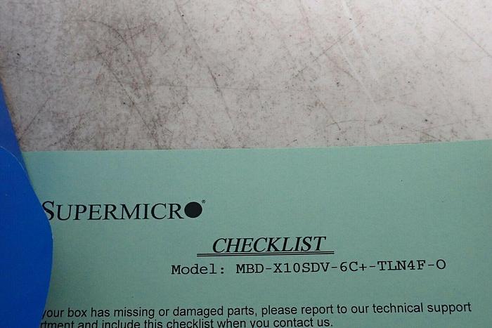 Used Supermicro Model MBD-X10SDV-6C+-TLN4F-O Motherboard with Extras