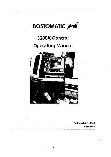 Used Manual for Used Bostomatic Machine Computer Numerical Controls (CNC) 3200X Control – Operating Manual