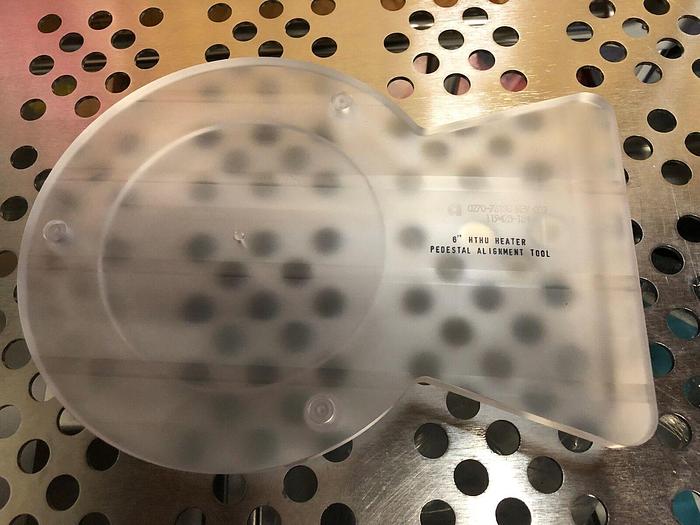 Used AMAT 0270-76133 REV 002 6'' HTHU HEATER PEDESTAL ALIGNMENT TOOL