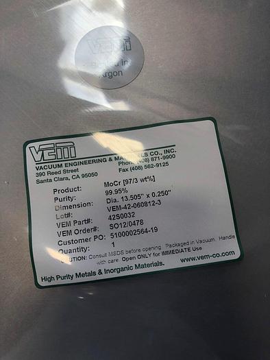 Used VEM Target MoCr (97-3 wt%) dia 13.505'' x .250''