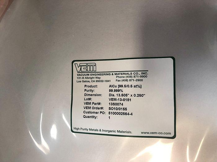 VEM AlCu (99.5-.5 at %) 99.999% purity, dia 13.505''x.250''