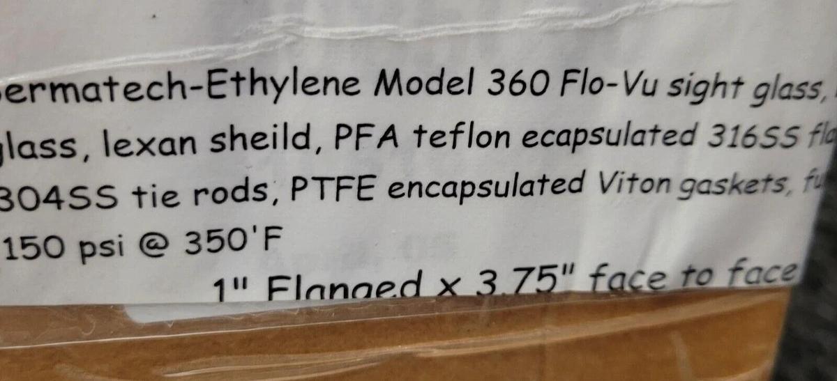 1" SERMATECH ETHYLENE FLO-VU 360M SIGHT INDICATOR 316SS  150 PSIG FLOWSERVE