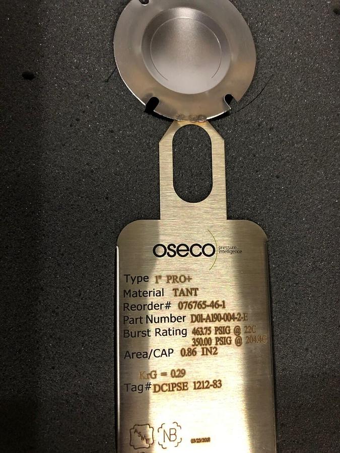 1" PRO+ Oseco  Rupture Disc 463.75 psig @ 22°C, Material TANT