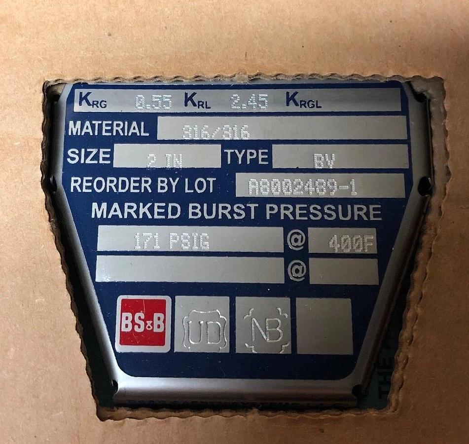 BS&B 2" Rupture Disk type BV, 171 PSIG @ 400°F  316/316