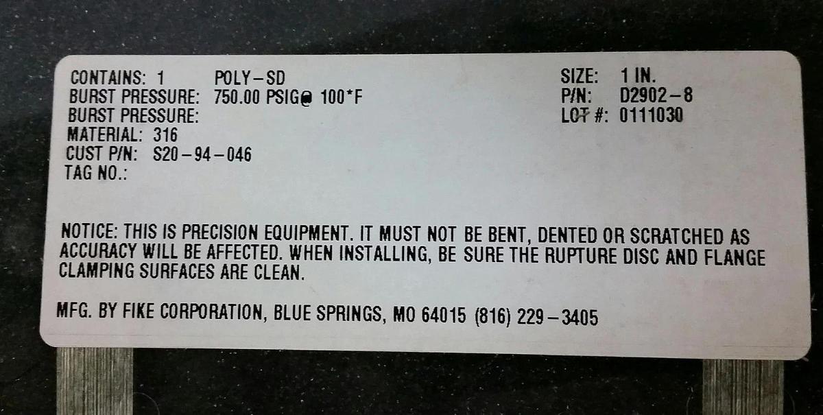 Fike POLY-SD Rupture Disc 1",  750 psig @ 100 Deg. F, 316