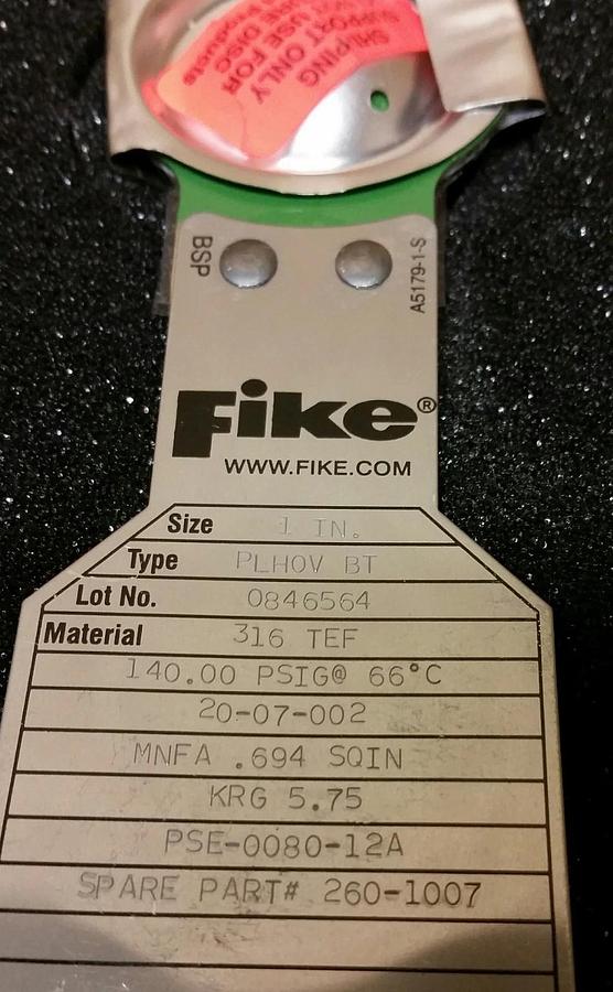 Fike Rupture Disc 1",  140 psig @ 66 Deg. F, 316 TEF