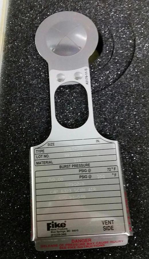 Fike POLY-SD Rupture Disc 1",  750 psig @ 100 Deg. F, 316