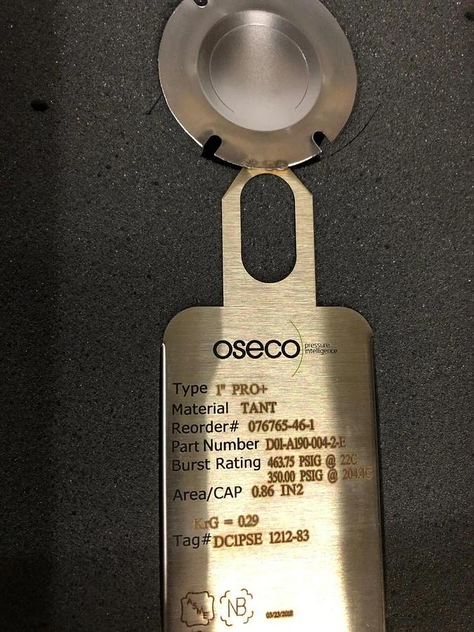 1" PRO+ Oseco  Rupture Disc 463.75 psig @ 22°C, Material TANT