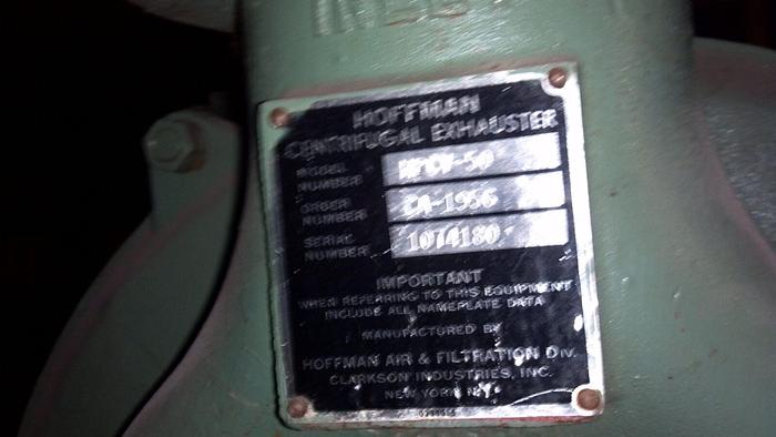 Used 30 HP HOFFMAN CENTRIFUGAL EXHAUSTER MDL#: HPCV-50