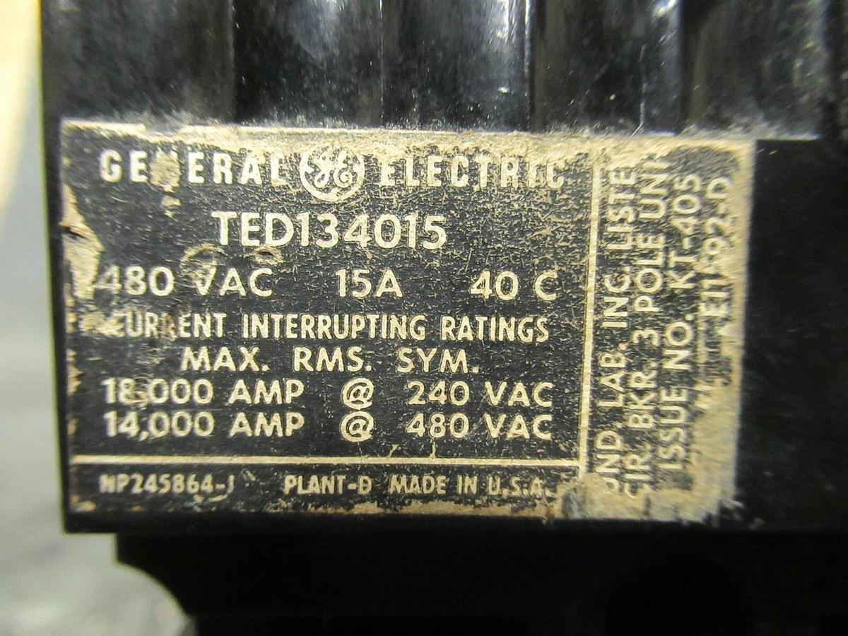 Used 15 AMP GE BREAKER TED134015 480 VAC 3 POLE **WARRANTY INCLUDED**