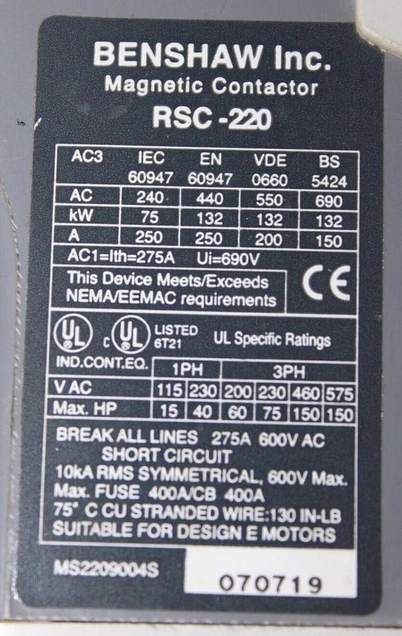 Used BENSHAW IEC CONTACTOR RSC-220 600 VAC 3-POLE 275 AMP 150 HP COIL: 240V
