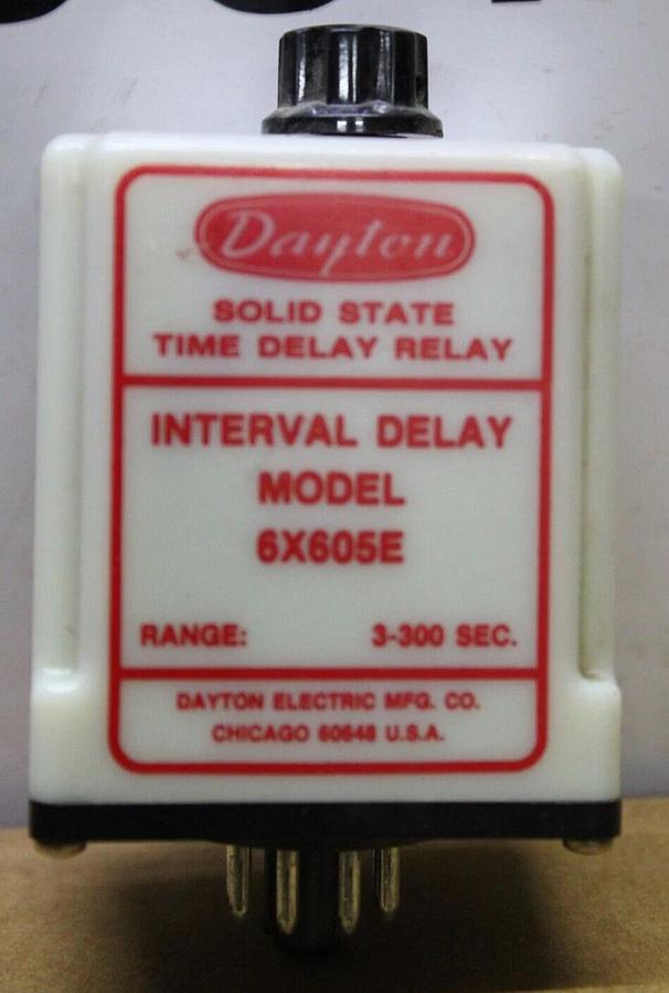 Used DAYTON TIME DELAY RELAY 6X605E 120/240 VAC 10 AMP 3-300 SEC **WARRANTY**