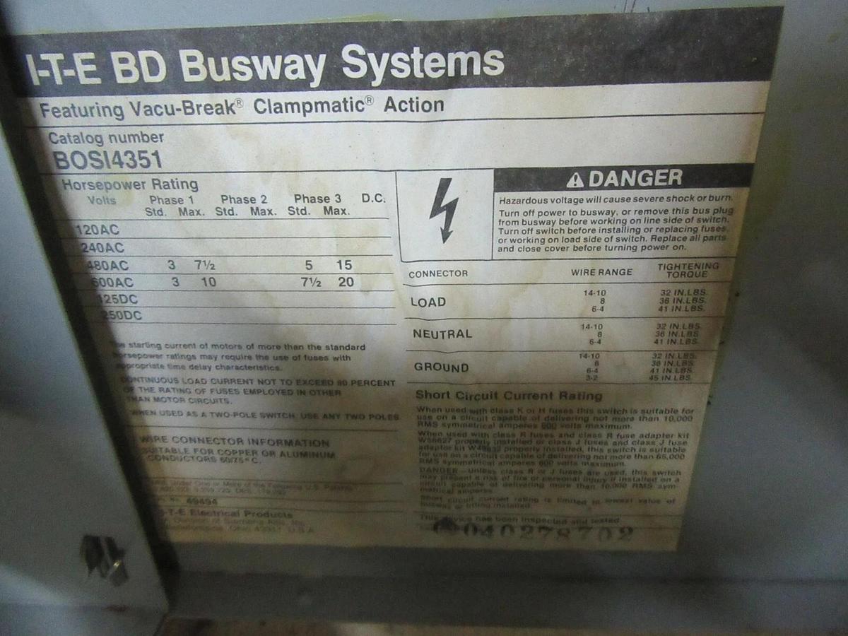 Refurbished 30 AMP ITE BD FUSIBLE BUS PLUG BOS14351 3 PH 600/480 VAC WITH GROUND VACU-BREAK
