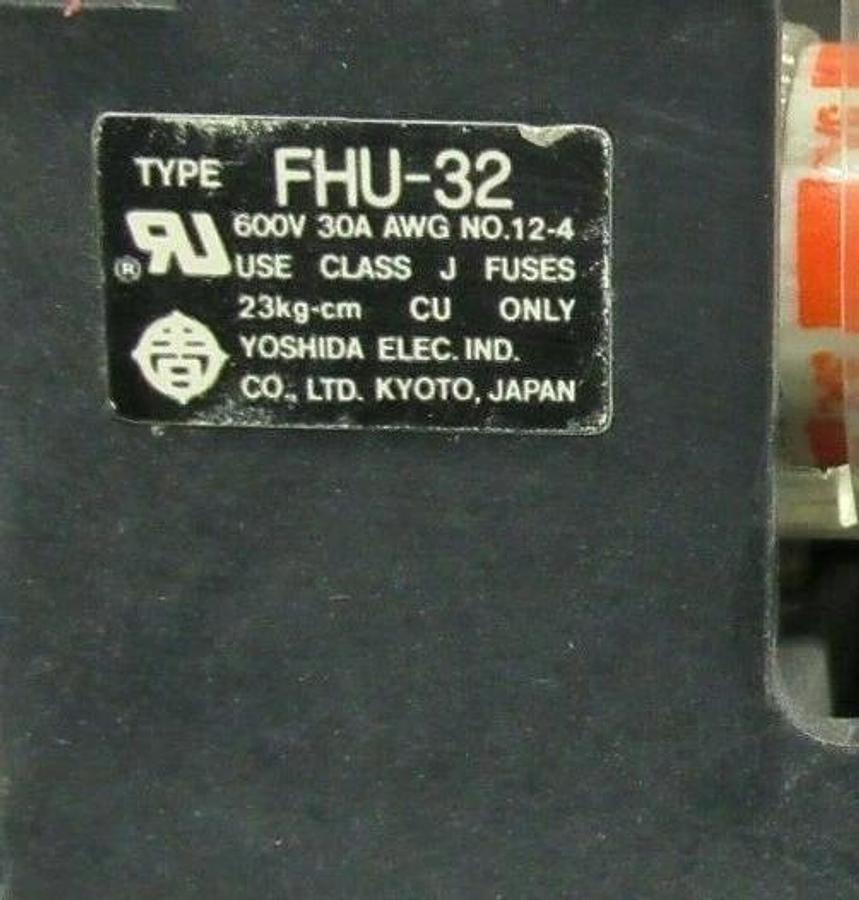 Used YOSHIDA FUSE HOLDER FHU-32 600 VOLT 30 AMP CLASS J FUSES