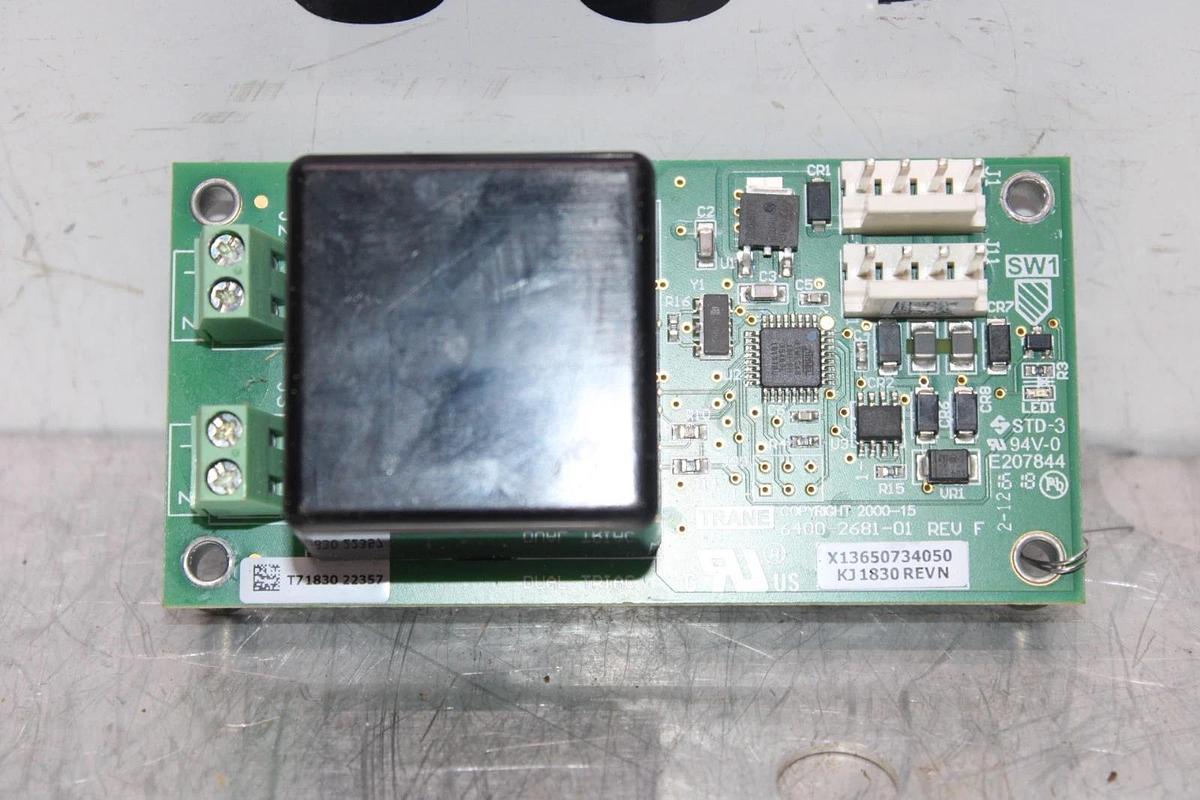 Used TRANE DUAL TRIAC CIRCUIT BOARD 6400-2681-01 REV. F X13650734050 REV. N