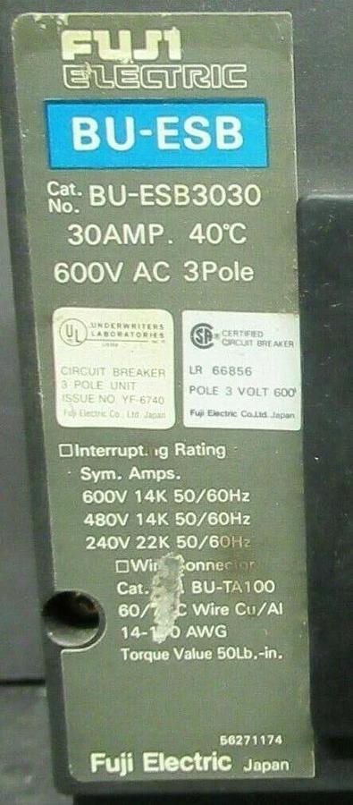 Used 30 AMP FUJI ELECTRIC BREAKER BU-ESB3030 600 VAC 3 POLE **WARRANTY INCLUDED**