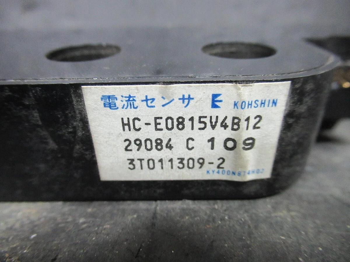 Used KOHSHIN CURRENT SENSOR HC-E0815V4B12 / 29084-C-109 / 3T011309-2 **WARRANTY**
