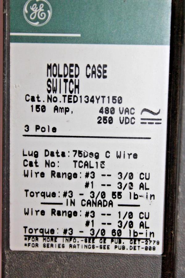 Used GENERAL ELECTRIC MOLDED CASE SWITCH TED134YT150 150 AMP 480 VAC 3-POLE