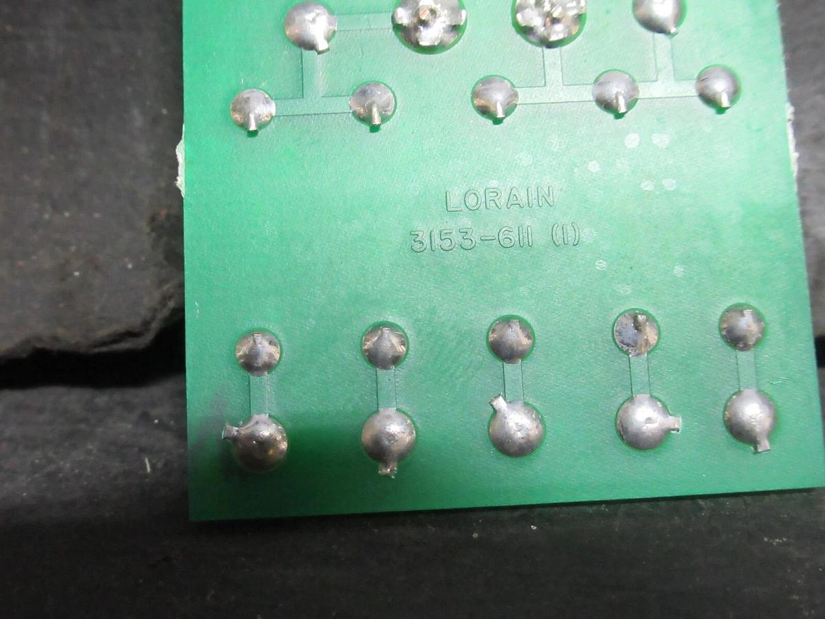 Used LORAIN CIRCUIT BOARD 3153-611 / 4257-1220**WARRANTY INCLUDED**