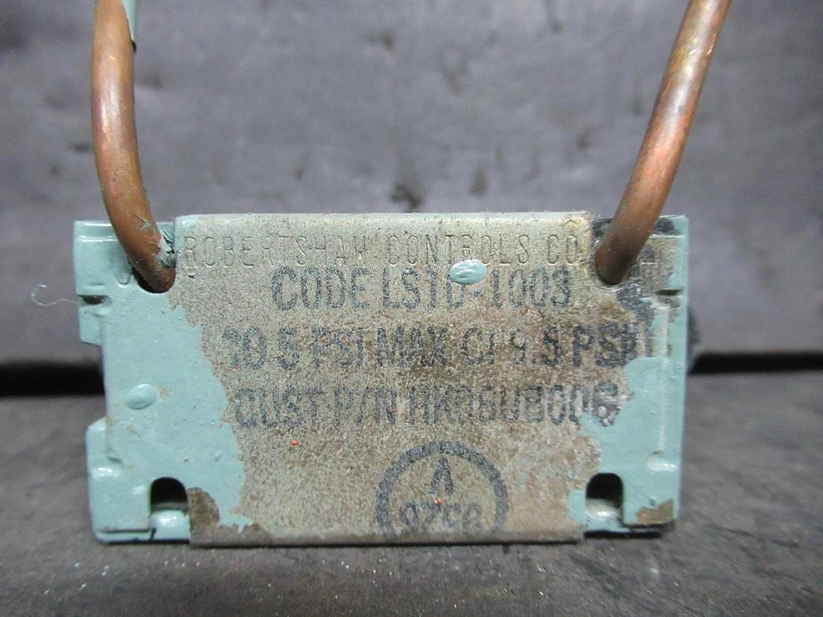 Used ROBERTSHAW / CARRIER OIL PRESSURE SWITCH LS10-1003 / HK06UB006 5 PSI