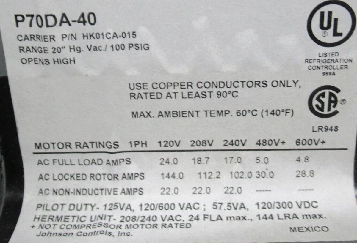 Used JOHNSON CONTROLS PRESSURE CONTROL P70DA-40 600 VAC 24 AMP 100 PSIG HK01CA-015