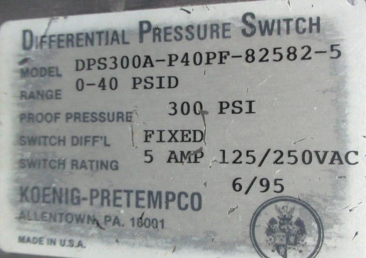 Used KOENIG-PRETEMPCO DIFFERENTIAL PRESSURE SWITCH DSP300A-P40PF-82582-5 300 PSI