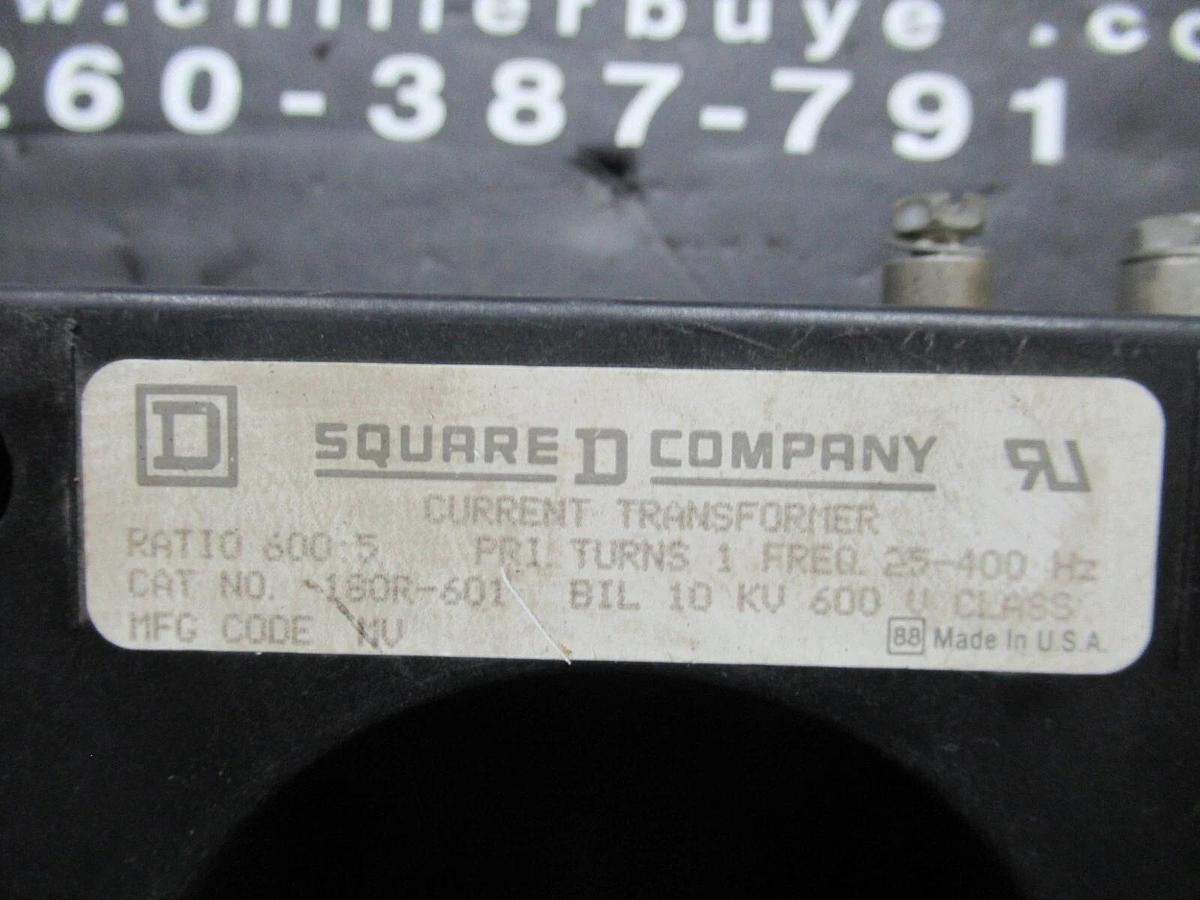 Used SQUARE D CURRENT TRANSFORMER 180R-601 RATIO: 600:5 25-400 HZ 10 KV 600 VOLT