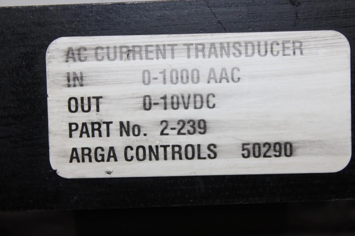Used ARGA AC CURRENT TRANSFORMER 2-239 INPUT: 0-1000 VAC OUTPUT: 0-10 VDC