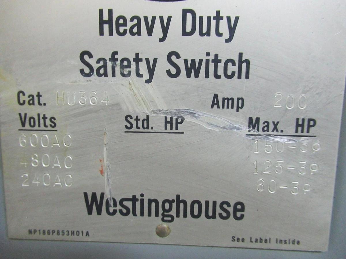 Used WESTINGHOUSE HEAVY-DUTY SAFETY SWITCH HU364 200 AMP 150 HP 600 VAC **WARRANTY**